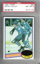 1980-81 TOPPS HOCKEY #67 MICHEL GOULET QUEBEC NORDIQUES ROOKIE PSA NM-MT 8