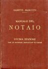 MANUALE DEL NOTAIO A.GARETTI G.V.BIANCOTTI 1924 HOEPLI MANUALI ( HA312)