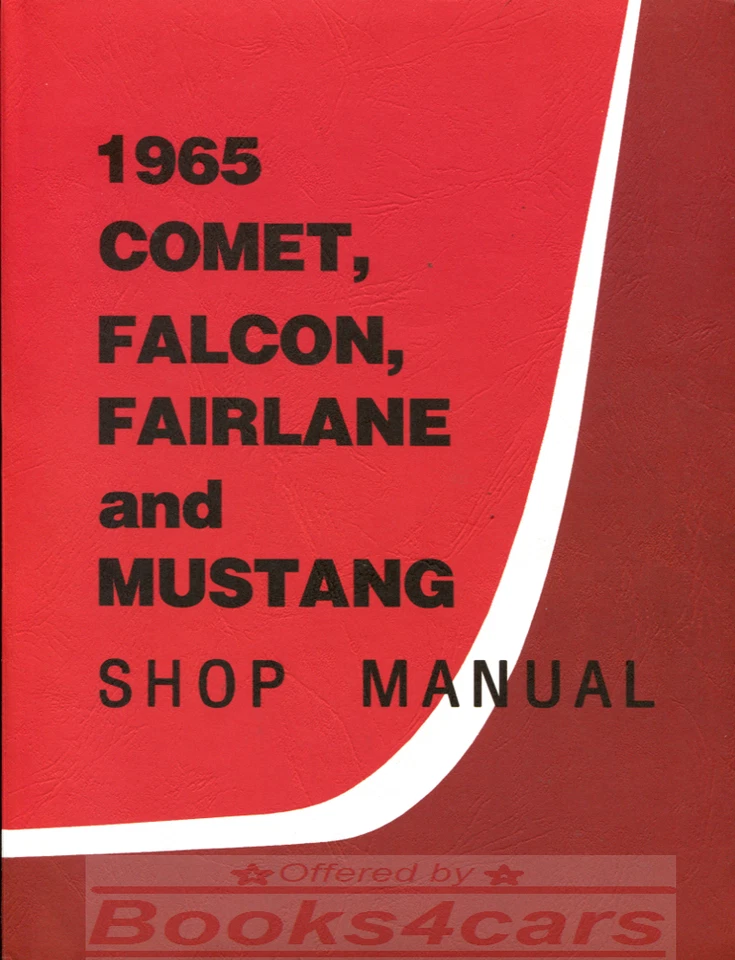 FORD 1965 MUSTANG SHOP MANUAL SERVICE REPAIR FAIRLANE FALCON RACHERO COMET BOOK - Image 1 of 1
