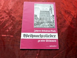 BACH Weihnachtslieder zu vier Stimmen für gemischten Chor (Inhalt siehe unten) - Bild 1 von 3