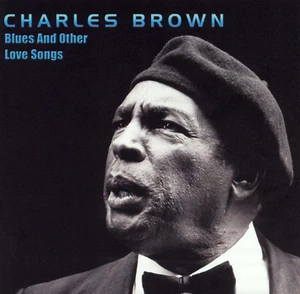 CHARLES BROWN "Blues And Other Love Songs" (CD 2000) 32 Jazz 10-Tracks *VG* sryb - Picture 1 of 1