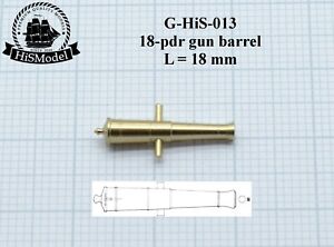 Brass gun barrel 1:150 -18 pounder