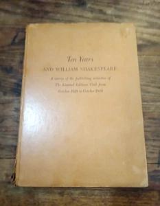 Ten Years and William Shakespeare (1940) publications of Limited Editions Club - Foto 1 di 8