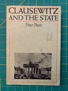 CLAUSEWITZ AND THE STATE by PETER PARET - HCDJ - Picture 1 of 1