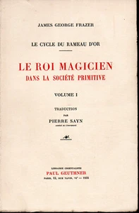 LE ROI MAGICIEN DANS LA SOCIETE PRIMITIVE. 2 VOLUMES. JAMES GEORGE FRAZER - Picture 1 of 3
