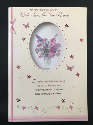 SINCERELY YOURS Mum birthday card, flowers, floral, verse card, large 10" x 7"