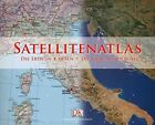 Satellitenatlas : die Erde in Karten ; die Erde aus dem All. Eales, Philip (Mitw