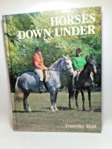 Timothy Hall Horses Down Under H/C '82 1a edición - Imagen 1 de 6