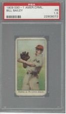 BILL BAILEY 1909 E90-1 AMERICAN CARAMEL BASEBALL FR PSA 1.5