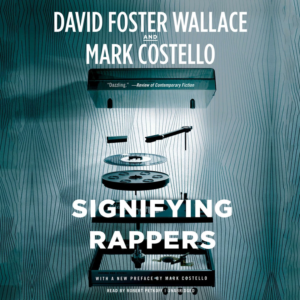 Signifying Rappers by David Foster Wallace; Mark Costello  2013 Unabridged CD 97 - image 1 of 1