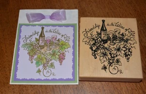 FRIENDSHIP IS THE WINE OF LIFE Rubber Stamp 1999 PSX 3.5" - Picture 1 of 4
