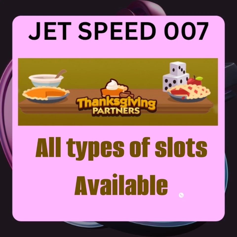 THANKSGIVING PARTNERS Event❄️1x2x3x4x slot in all time frame ❄️Monopo_ly_Go ❄️ - Image 1 of 1