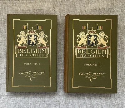Belgium Its Cities Vol 1 & Vol 2 Grant Allen 1904 L.C. Page & Co. Boston - Image 1 of 4