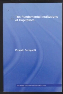 The Fundamental Institutions of Capitalism (Routledge Frontiers of Political LN - Image 1 of 4
