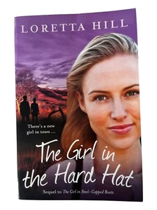 The Girl in the Hard Hat by Loretta Hill (Paperback, 2013) - Picture 1 of 3