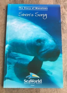 SIREN'S SONG ~ LORAN WLODARSKI ~ 2003 ~ THE STORY OF MANATEES ~ SEA WORLD - Foto 1 di 6