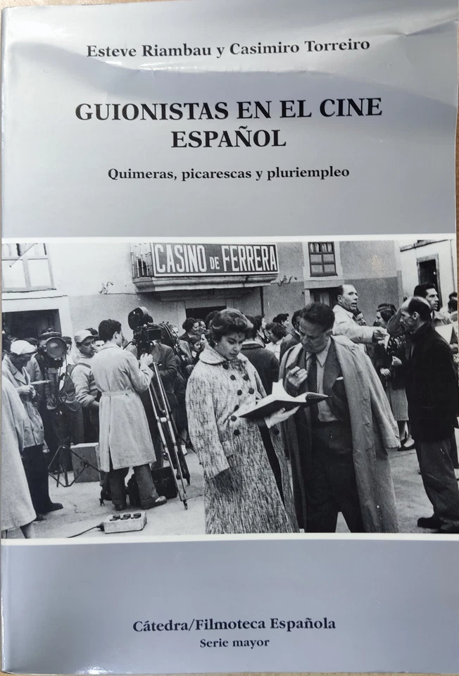 "GUIONISTAS EN EL CINE ESPAÑOL Quimeras, picarescas y pluriempleo" - Imagen 1 de 1