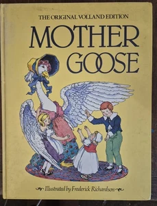 1984 Facsimile Volland Edition Mother Goose Frederick Richardson Illustrations - Picture 1 of 8