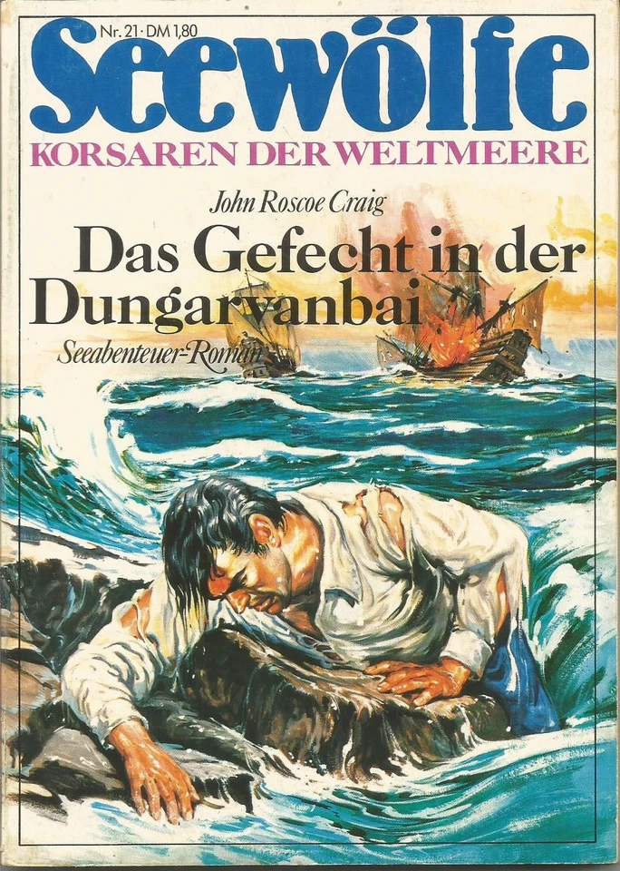 SEEWÖLFE Taschenheft Nr. 21 "Das Gefecht in der Dungarvanbai" John Roscoe Craig - Bild 1 von 1