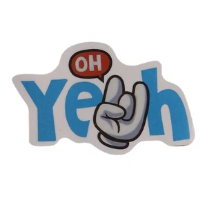 Oh Yeah Sayings Motto Sticker - Picture 1 of 2