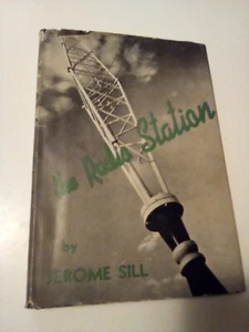 The Radio Station by Jerome Sill Vtg 1946 HCDJ Radio House Book George W Stewart - Picture 1 of 8