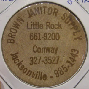 Vintage Brown Janitor Supply Little Rock & Conway, AR Wooden Nickel Arkansas - Picture 1 of 2