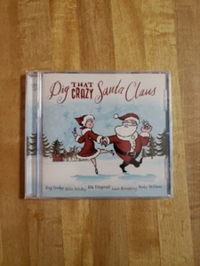 Dig That Crazy Santa Claus - CD 2008 - Picture 1 of 6