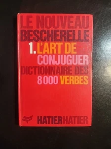 Le Nouveau Bescherelle L'art De Conjuguer Dictionnaire Des 8000 Verbes French - Picture 1 of 4