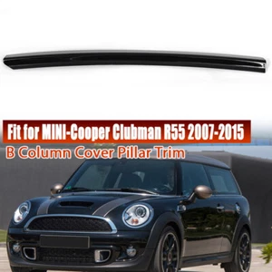 Left Side B Column Cover Pillar Trim For Mini Cooper R55 Clubman S/JCW 2007~2015 - Picture 1 of 10