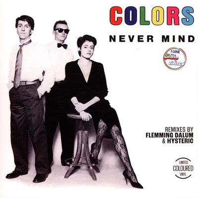 Colors - Never Mind (Vinyl 12" - 2024 - DE - Original) - Bild 1 von 3