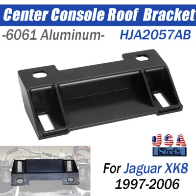 Upgrade Convertible Roof Console Mounting Bracket Aluminum For Jaguar XK8 97-06 Foto 1 de 4