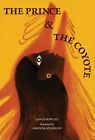 David Bowles The Prince and the Coyote (Copertina rigida)