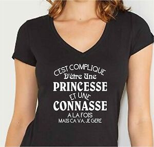 T-shirt femme C'est compliqué d'être une princesse et une connasse je gère.