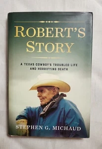 Robert's Story by Stephen G. Michaud c2022 Coyote Pub Illus p360 HB DJ - Bild 1 von 8