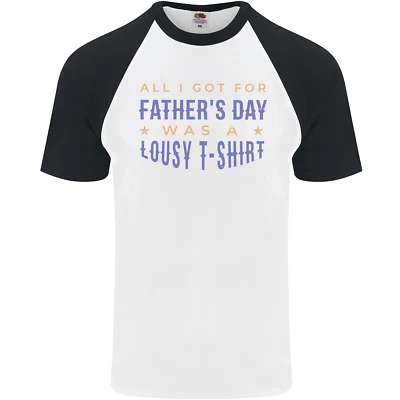 Lousy Father's Day Funny Dad Daddy Papa Mens S/S Baseball T-Shirt - Image 1 of 4