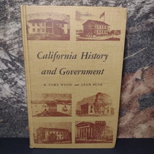 California History and Government by R. Coke Wood -Hardcover -1962 -Fearon Pub. - Picture 1 of 14