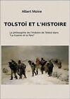 Tolsto et l'Histoire by Moine, Albert | Book | condition very good