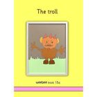 The troll: weebee Book 15a by Ruth Price-Mohr (Paperbac - Paperback NEW Ruth Pri
