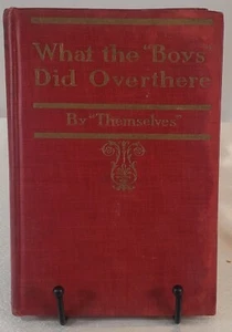 What The Boys Did Overthere By Themselves-Revised by Sergt. N. L. Forrestal-1919 - Picture 1 of 8