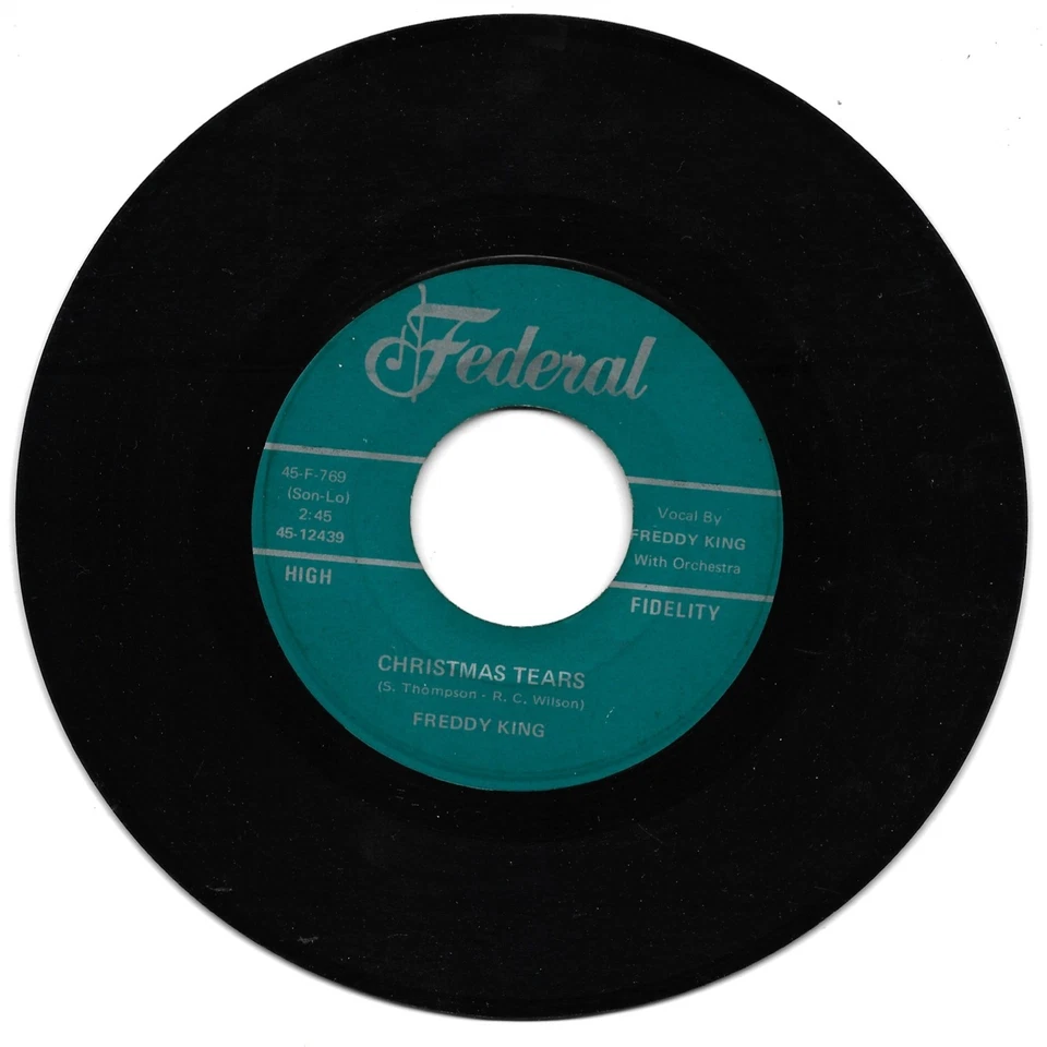 Freddy King: "Christmas Tears" / "I Hear Jingle Bells" - VG reissue plays nicely - Image 1 of 1