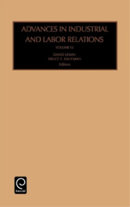 David Lewin Advances in Industrial and Labor Relations (Hardback)