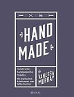 Hand Made: Handwerker, Kunstgewerbe, Projekte. Mit prakt... | Buch | Zustand gut