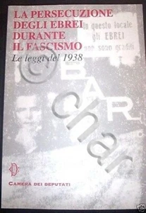 Persecuzione degli Ebrei durante il Fascismo - Le Leggi del 1938 - 1^ ed 1998 - Picture 1 of 1