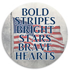 Bold Stripes Bright Stars Brave Hearts - 25 Pack Circle Stickers 3 Inch - USA