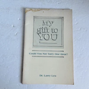Vintage Religious Booklet Could You Not Tarry One Hour Dr. Larry Lea Judy Doyle - Picture 1 of 11