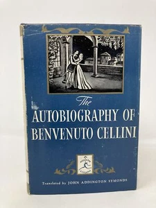 The Autobiography of Benvenuto Cellini by First 1st Edition VG HC 1950 - Bild 1 von 7
