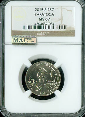 2015 S SARATOGA QUARTER NGC MS67 PQ 2ND FINEST GRADE MAC SPOTLESS .  - Image 1 of 4
