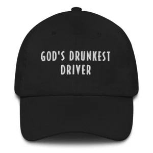 God's Drunkest Driver Dad hat funny cap - Picture 1 of 9