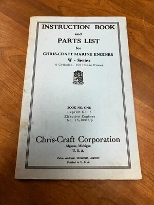 Vintage Chris Craft Instruction Book & Parts List W Series Book #1 Reprint #5 - Image 1 of 4