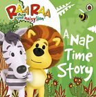 Raa Raa the Noisy Lion: A Nap Time Story by Unknown 0723269386 FREE Shipping